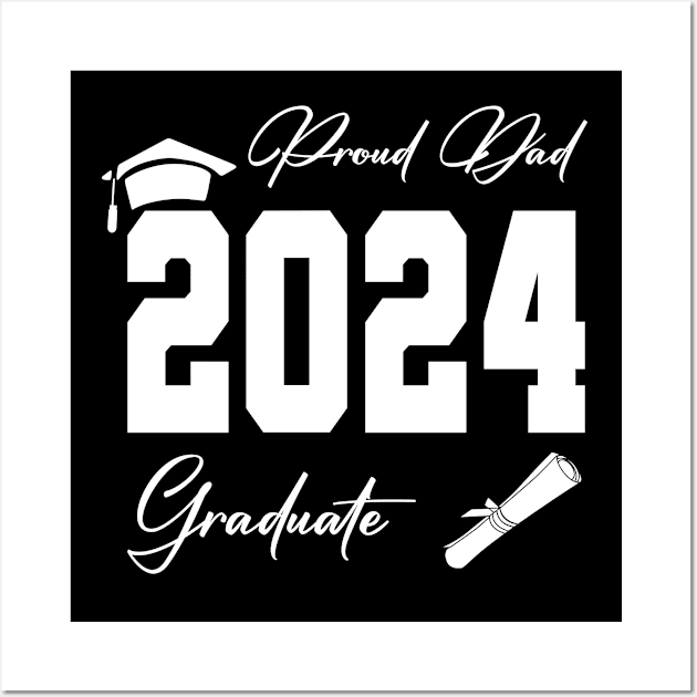 proud dad graduate class of 2024 funny senior Wall Art by Uniqueify